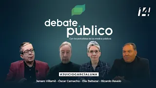 Debate Público | #JuicioGarcíaLuna