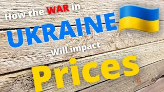 How the War in Ukraine Will Impact Lumber Prices in the World