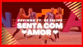 senta com amor  - kevinho ft. Zé Felipe | coreografia #aellsales ft. #robertamello