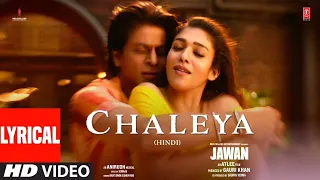 JAWAN: Chaleya (Hindi). Shah Rukh Khan | Nayanthara Atlee Anirudh Arijit S, Shilpa R | Kumar