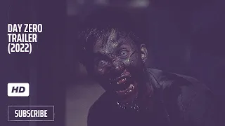 DAY ZERO Official Trailer (2022) Zombie Horror Movie