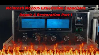 Mcintosh Mc2205 Exploding Capacitors Repair & restoration Part 1