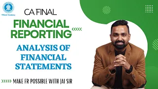 Analysis of Financial Statments | Very Important Chapter | CA Final FR | CA. Jai Chawla | Notes