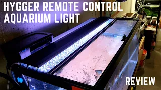 THE HYGGER REMOTE CONTROL LED AQUARIUM LIGHT - (GREAT BUDGET LIGHT)