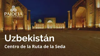 Uzbekistán, centro de la Ruta de la Seda