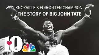 Knoxville's Forgotten Champion: The Story of Big John Tate
