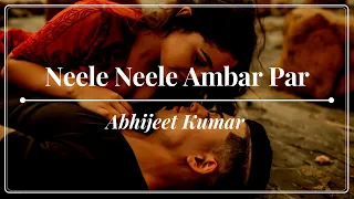 Abhijeet Kumar - Neele Neele Ambar Par - Kalaakaar (1983)