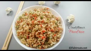 Cauliflower Fried Rice / Healthy low carb and Gluten Free