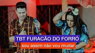 #TBT FURACÃO DO FORRÓ - SOU ASSIM NÃO VOU MUDAR