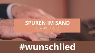 Siegfried Fietz singt 'Spuren im Sand' #wunschlied