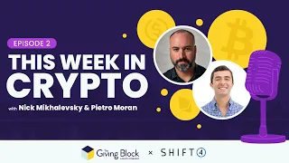 This Week in Crypto Philanthropy - Episode 2 - May 16, 2024 | The Giving Block & Shift4