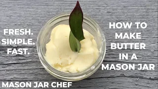 How To Make Butter in a Mason Jar!