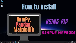 How to install NumPy, Pandas and Matplotlib in python | python 3.7.2