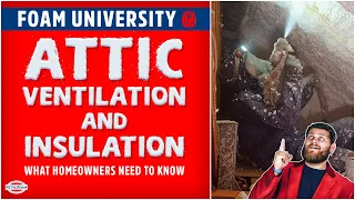 Attic Ventilation and Insulation - What Homeowners Need to Know | Foam University