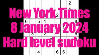 Sudoku solution – New York Times 8 January 2024 Hard level