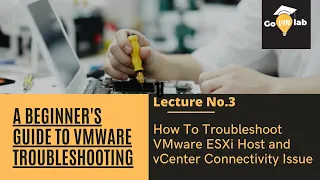 VMware Troubleshooting Training | ESXi Not Responding | VMware Interview Question | vSphere| GOVMLAB