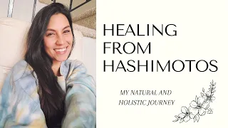 How I healed from my Hashimoto's diagnosis (in my twenties) naturally through food and supplements!