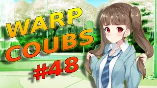 Warp CoubS #48 | anime / amv / gif with sound / my coub / аниме / coub / gmv