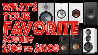 What's Your Favorite Sound? Between $500 and $1000 Under $1000 KEF Klipsch Monitor Audio Wharfedale