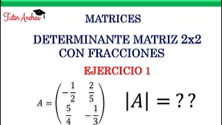 Determinante de una Matriz 2x2 con FRACCIONES | Determinantes - Ejercicio