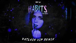 Tove Lo - Habits (Stay High) [Datlash VIP Remix]