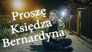 Proszę Księdza Bernardyna (Szumański Cover)