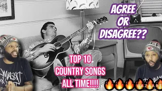 TOP TEN COUNTRY SONGS ALL TIME!! | (REACTION!!)