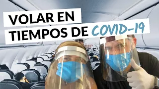 ¿CÓMO FUE VOLAR EN TIEMPOS DE COVID?