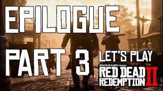 Red Dead Redemption 2 - Epilogue Livestream Part 3