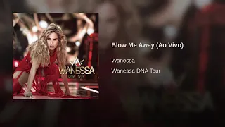 Wanessa Camargo - Blow Me Away (Ao Vivo) - 2013