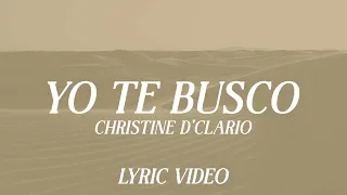 Yo Te Busco - Christine D´Clario (Video Lyric)