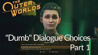 The Outer Worlds - Dumb dialogues (Part1 Edgewater)