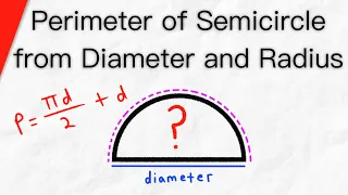 Finding Perimeter of a Semicircle from Diameter and Radius | Geometry