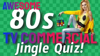 Awesome 80s TV Commercial Jingle Quiz - Can You Guess Them All?