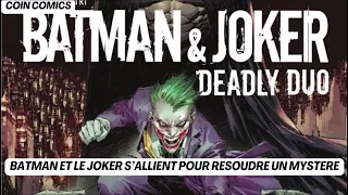 BATMAN&JOKER DEADLY DUO - LE JOKER ET BATMAN MAIN DANS LA MAIN POUR RESOUDRE UN MYSTERE ?!