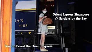 Orient Express Exhibition Singapore | Once Upon A Time on The Orient Express at Gardens by the Bay