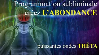 Musique subliminale de richesse - puissantes ondes thêta - programmez-vous pour l'abondance