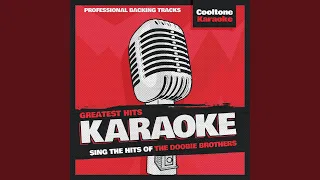 Blackwater (Originally Performed by The Doobie Brothers) (Karaoke Version)