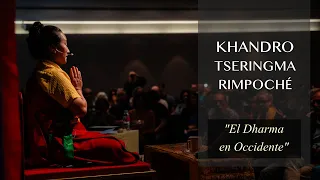 EL DHARMA EN OCCIDENTE - KHANDRO TSERINGMA RIMPOCHÉ