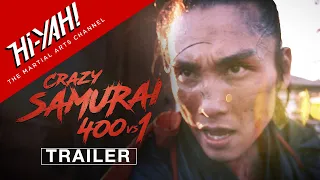 CRAZY SAMURAI: 400 vs 1 (2021) Official Trailer | Hi-YAH! Original