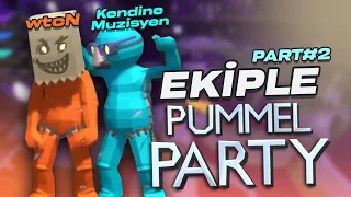 EKİPLE PUMMEL PARTY | BÖLÜM 2 | w/ @KendineMuzisyenKM @Sizophrenn @SincoYT Saamtwo, n4vi