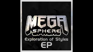 [DUBSTEP] MegaSphere - 04 Don't Give Up - Exploration of Styles EP (2021 Remaster)