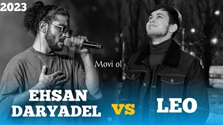 LEO VS EHSAN- DARYADEL 2023