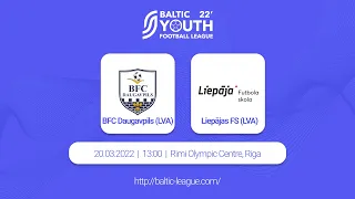 Baltic Youth Football League 2022 | BFC Daugavpils (LVA) - Liepājas FS (LVA)