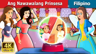 Ang Nawawalang Prinsesa | The Lost Princess | @FilipinoFairyTales