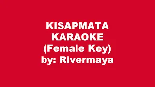 Rivermaya Kisapmata Karaoke Female Key