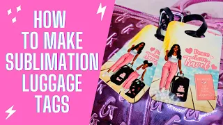 How to make SUBLIMATION Luggage Tags