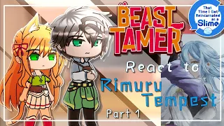 Beast Tamer react to Rimuru Tempest「Part 1/?」