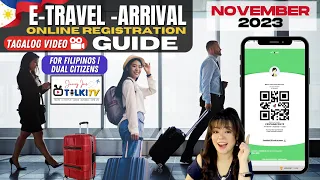 E Travel Arrival Updates November 2023 | Online Registration Guide for Filipinos, OFW & Dual Citizen