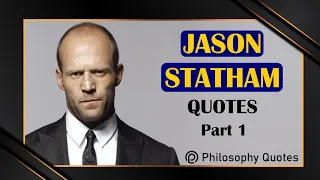 Jason Statham Quotes Part 1